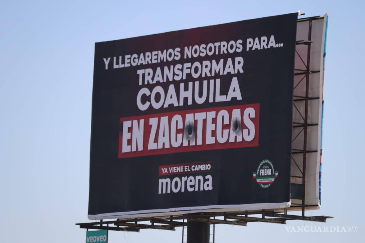 Sostienen FRENA y Morena ‘guerra’ de espectaculares en Coahuila antes de campañas
