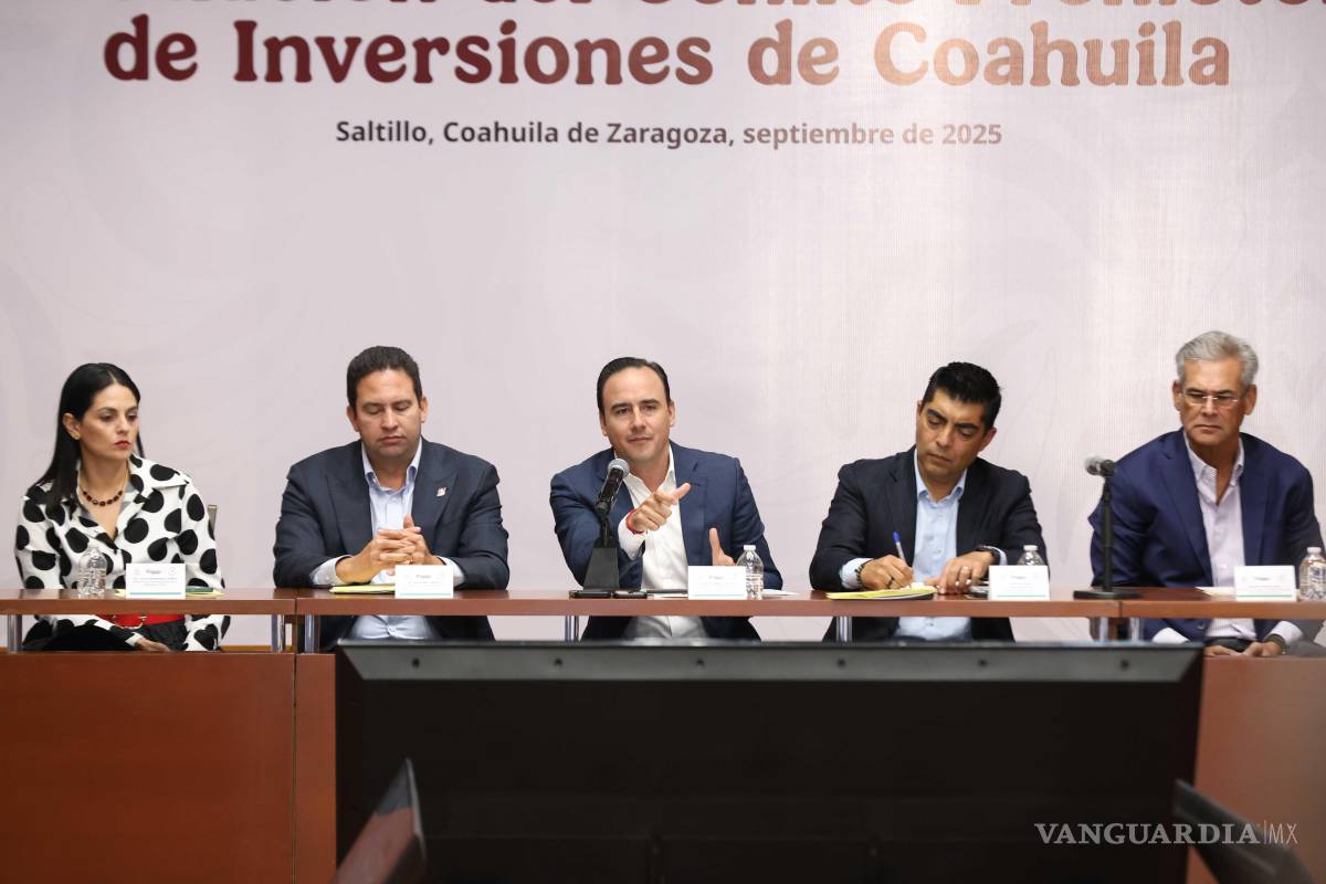 Instalan Comité Promotor de Inversiones de Coahuila; será un espacio para acelerar la toma de decisiones