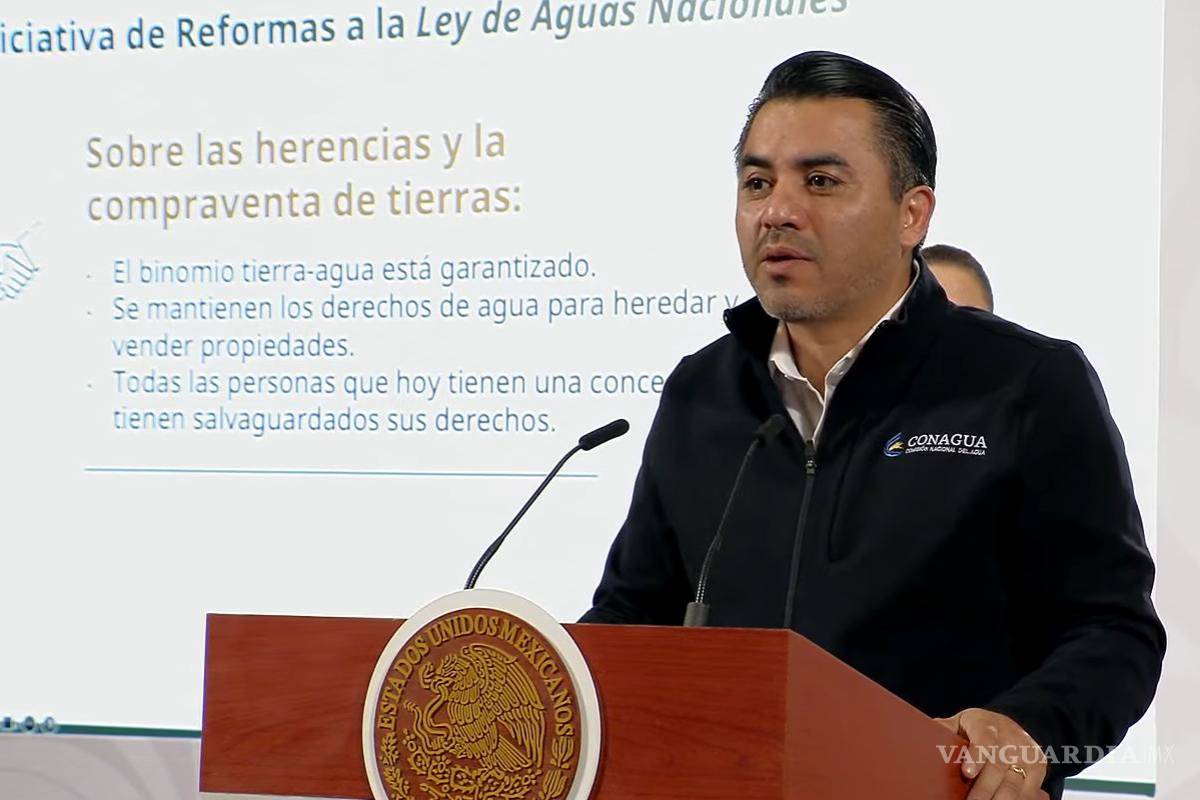 Reformas a la Ley de Aguas Nacionales buscan corregir desigualdades históricas: Conagua