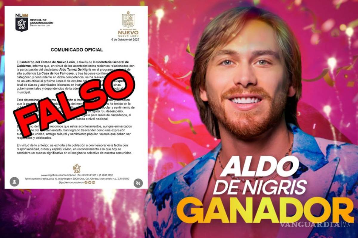 Gobierno de Nuevo León desmiente asueto por triunfo de Aldo De Nigris en la Casa de los Famosos