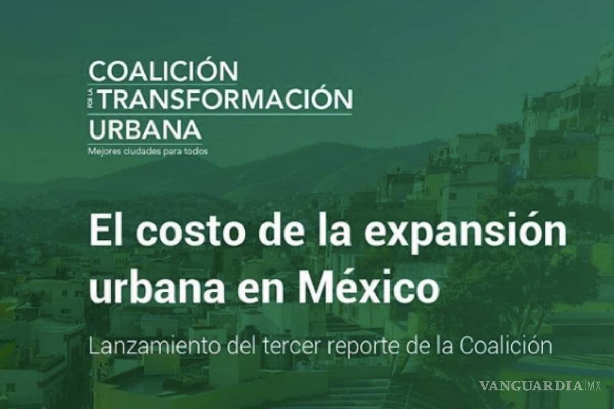 A México le cuesta el 1 % del PIB la expansión urbana