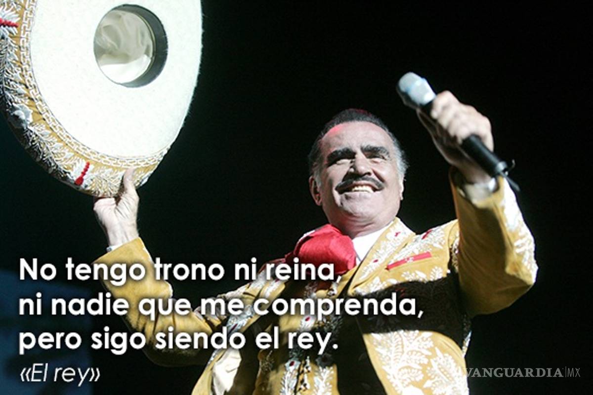 $!"Sigo siendo el rey" y otras 14 frases con las que recordaremos a Vicente Fernández