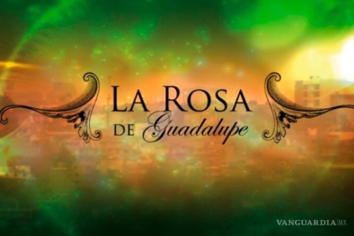 Coronavirus: 'La Rosa de Guadalupe' suspende sus grabaciones por COVID-19