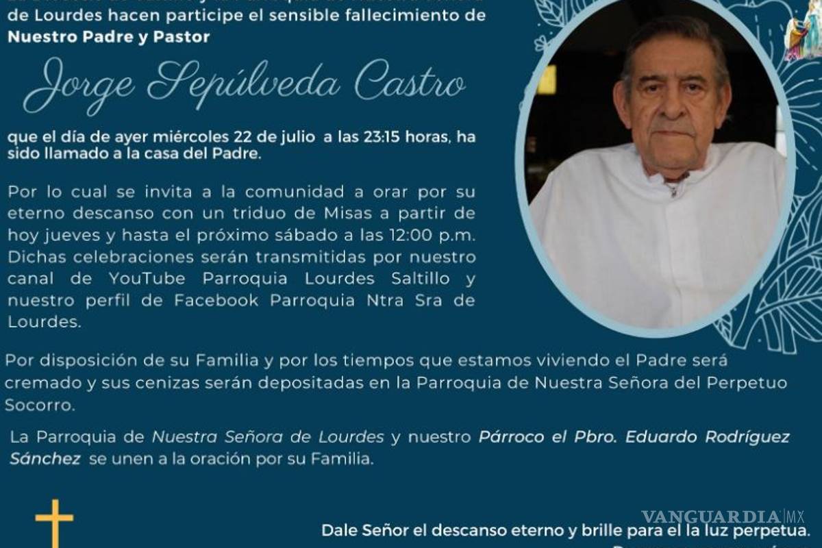 Fallece el sacerdote Jorge Sepúlveda, párroco de Nuestra Señora de Lourdes en Saltillo