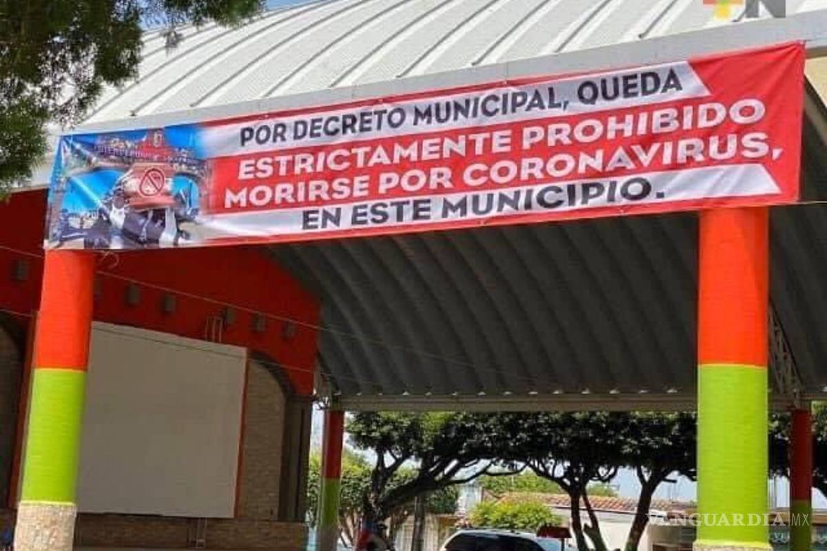 Alcalde de Soconusco, Veracruz, 'prohíbe' a pobladores morirse por COVID-19