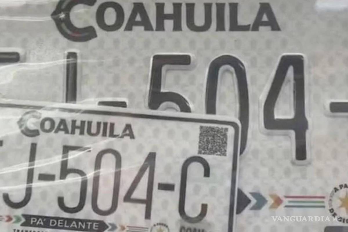 Hasta ocho años de cárcel a quien modifique placas vehiculares en Coahuila