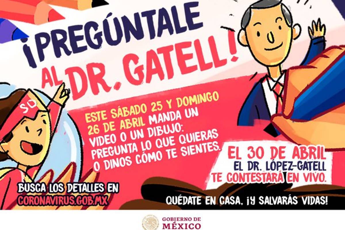 'Pregúntale al Dr. Gatell': Lanzan convocatoria para el Día del Niño; despejará dudas de los menores