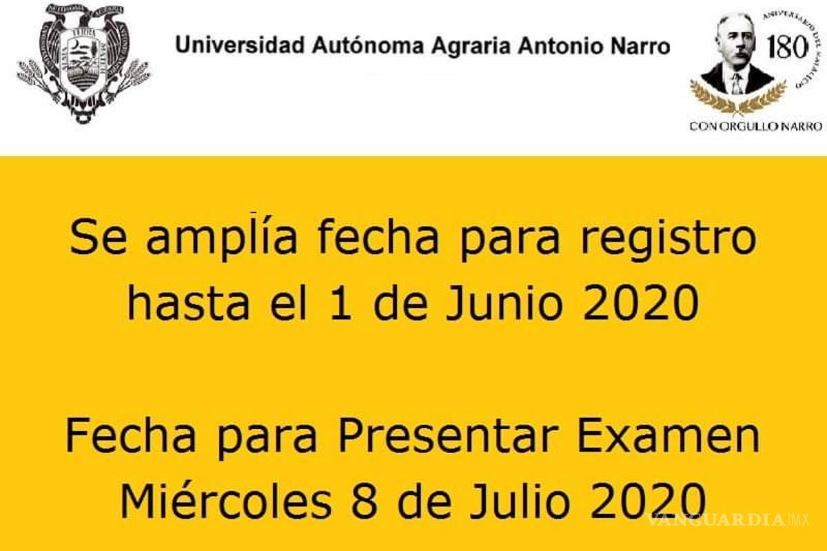 UAAAN aplaza para julio examen de admisión