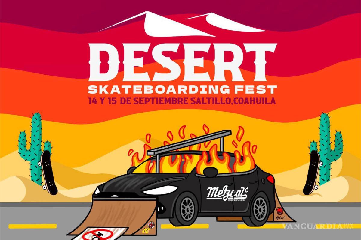 Desert Skateboarding Fest Saltillo se prepara para un evento sin precedentes en el skateboarding nacional