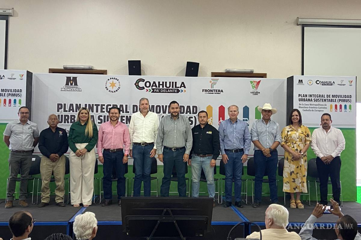 Presentan Plan Integral de Movilidad Urbana Sustentable para Monclova, Frontera y Castaños