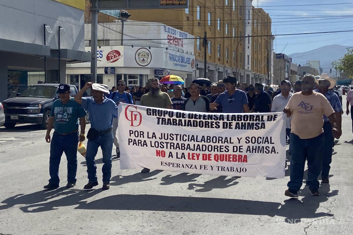 Obreros de AHMSA iniciarán marcha a Saltillo por estancamiento de quiebra