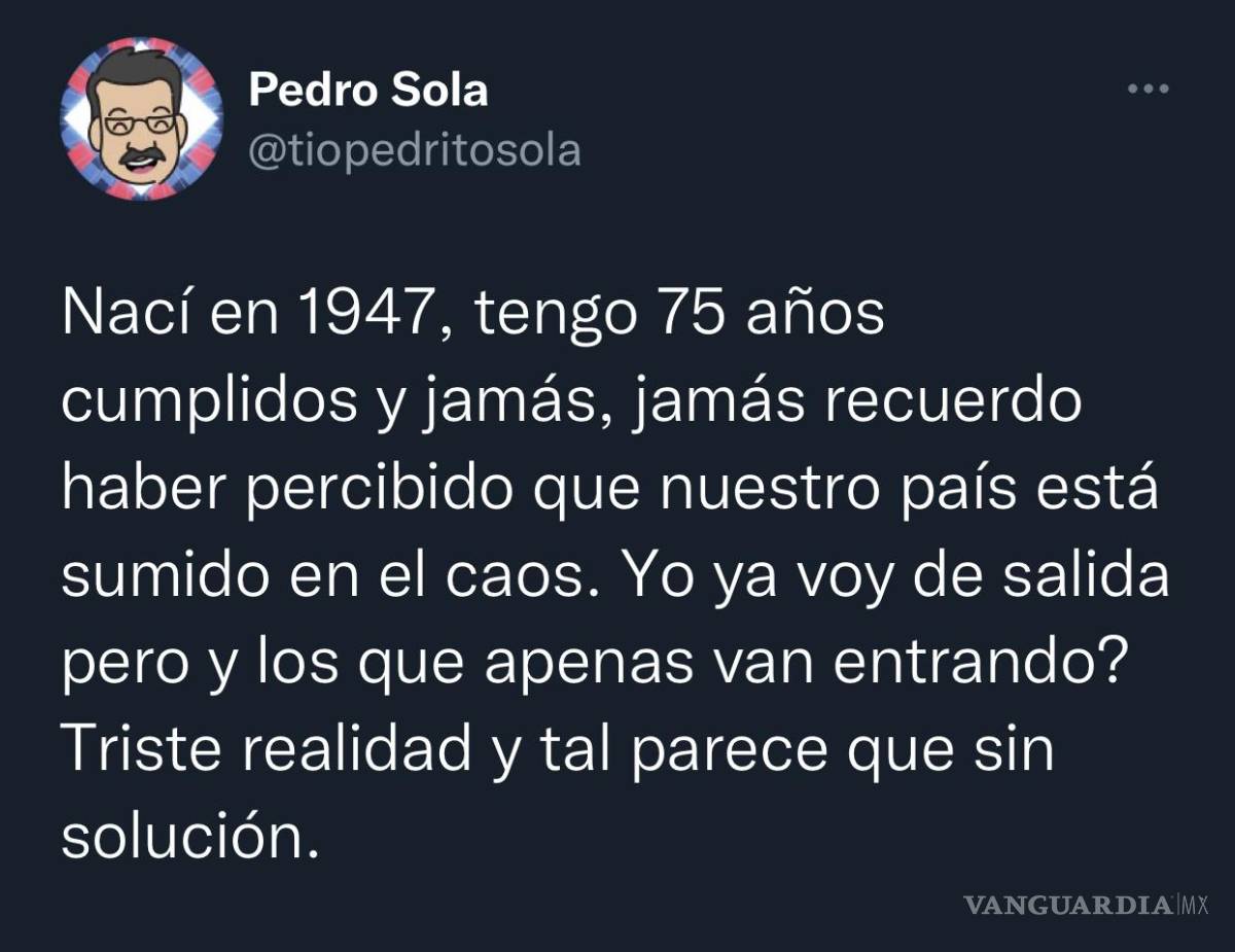 $!Pedro Sola criticó la administración de Andrés Manuel López Obrador por su manejo en materia de seguridad