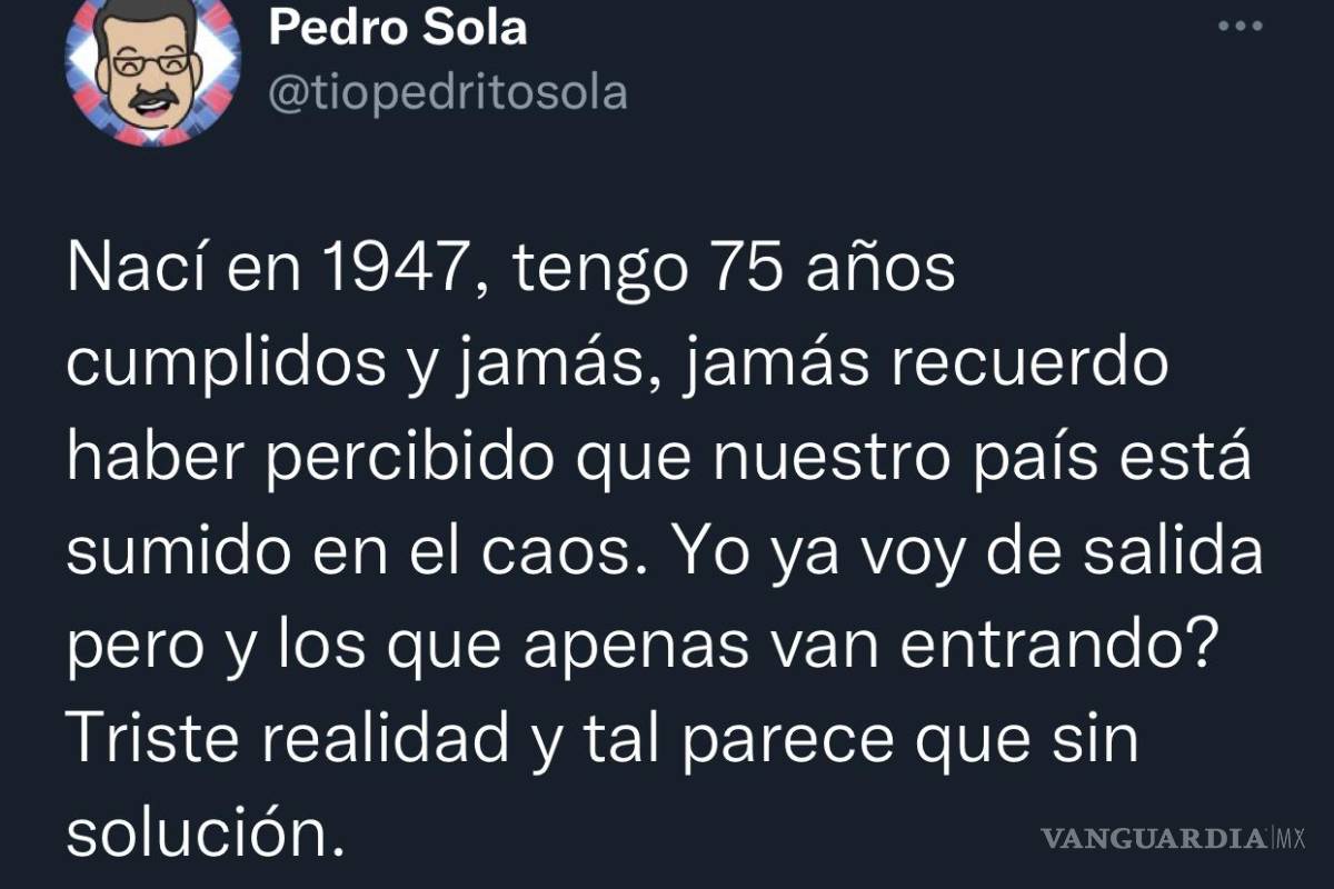 $!Pedro Sola criticó la administración de Andrés Manuel López Obrador por su manejo en materia de seguridad