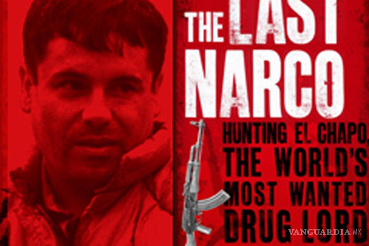 The last narco: Publican biografía de 'El Chapo'