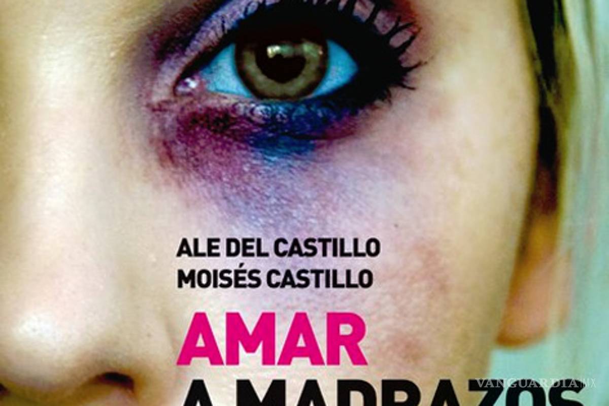 Amar a madrazos: Retrato escrito de la violencia en noviazgos juveniles