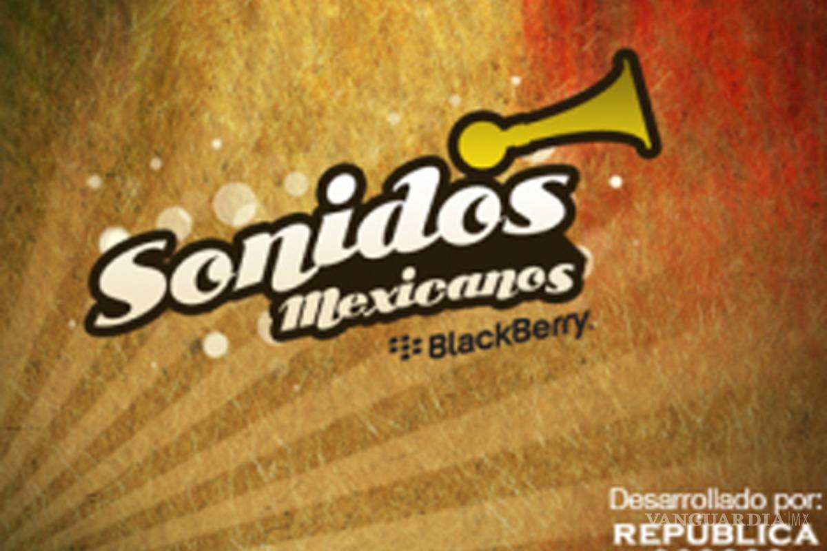 El BlackBerry App World se pone patriota con "Sonidos mexicanos"