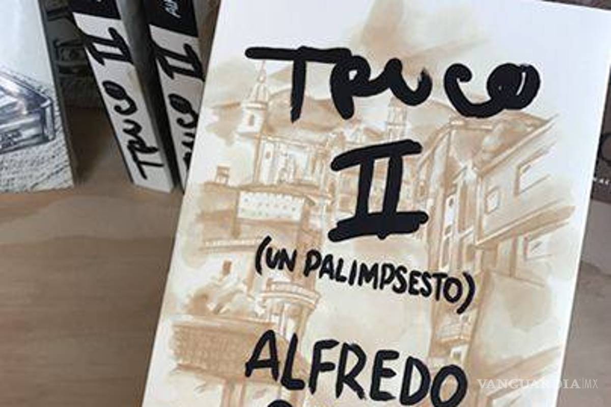 Y si leemos...Manual del infinito Sobre Truco (Un Palimpsesto) de Alfredo García Valdez