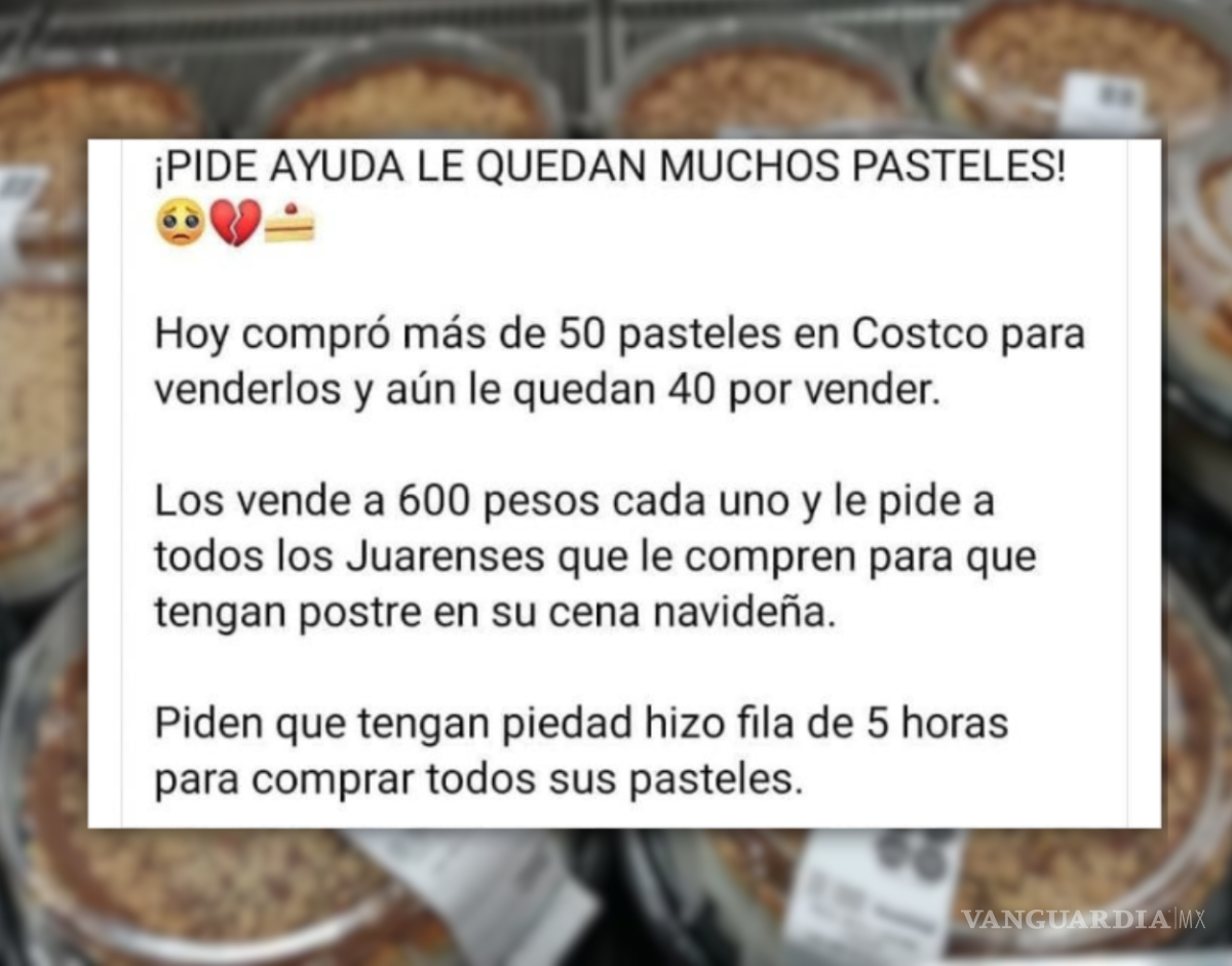 $!No le salió... Mujer compra en Costco 50 pasteles y pide ayuda al no poder venderlos en Navidad