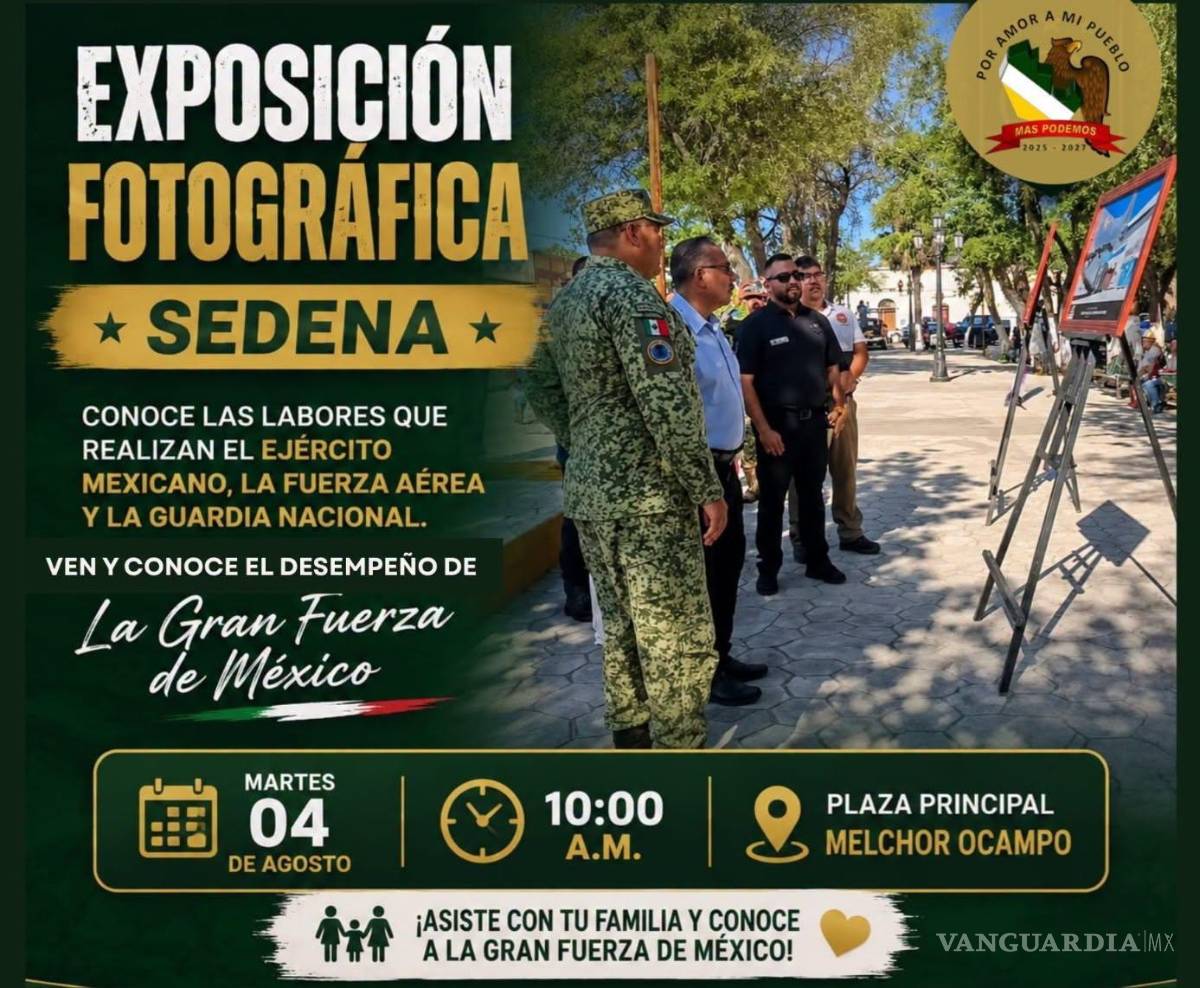 $!Zaragoza, Coahuila, será sede de una exhibición que refleja diferentes facetas del trabajo que realizan las Fuerzas Armadas en territorio nacional.