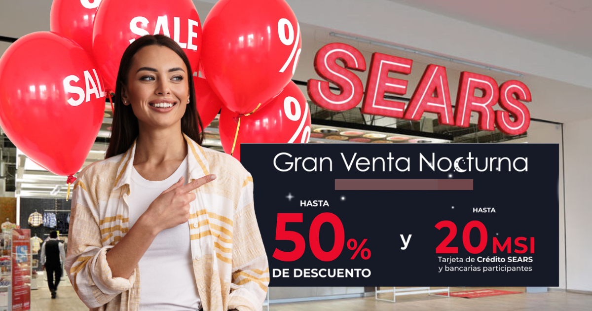 ¡Ya llegó! Sears inicia su Gran Venta Nocturna de Otoño 2025 con descuentos de hasta 50% en octubre