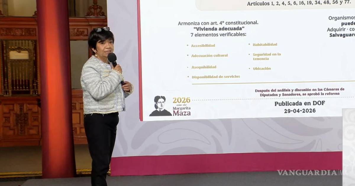 Reforma a Ley de Vivienda reconoce derecho a una casa adecuada: Edna Elena Vega