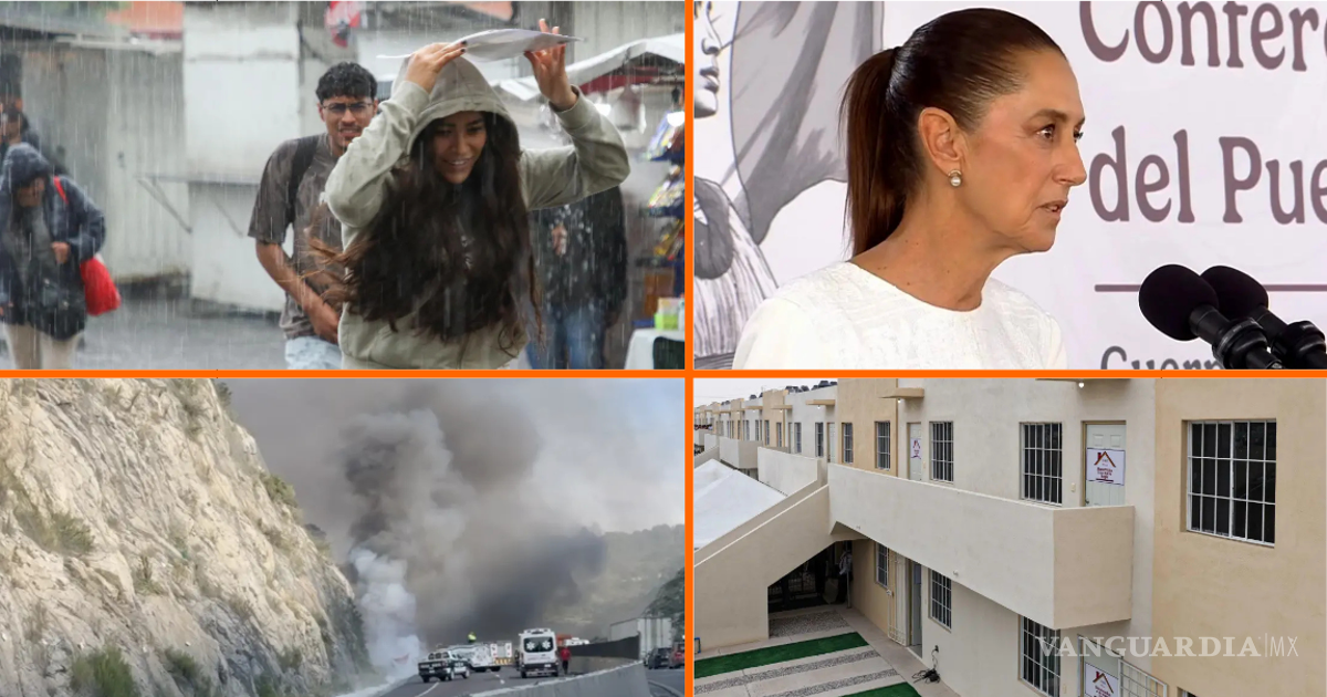 Noticias del fin de semana: Clima; “México no tiene un nuevo arancel” y documentos para solicitar una Vivienda del Bienestar