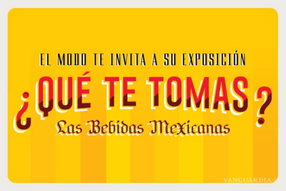 "¿Qué tomas?", la historia de las bebidas mexicanas