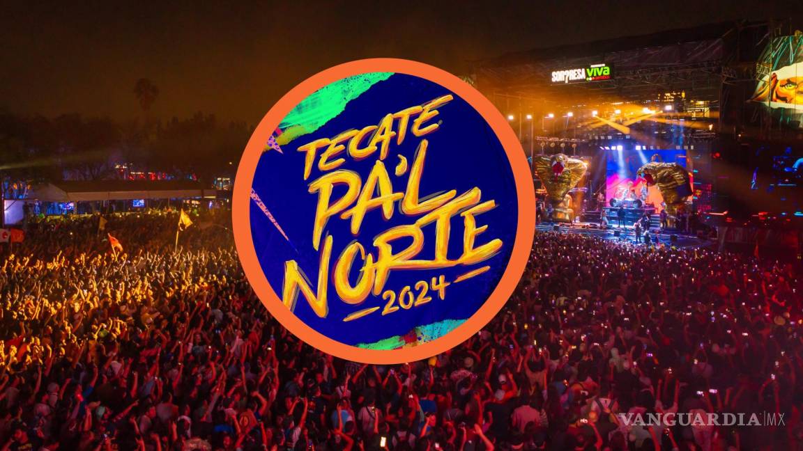 ¡Confirmadísimo! Pal Norte 2024 será de 3 días y comienza el 29 de marzo en Monterrey