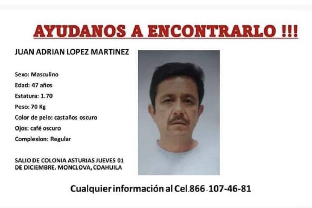Familiares buscan a Juan, monclovense que salió en busca de trabajo y no regresó