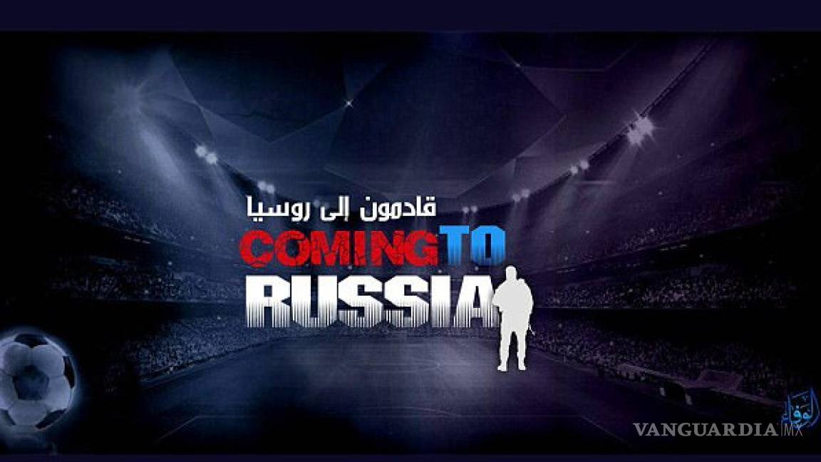 ISIS vuelve a amenazar al Mundial de Rusia
