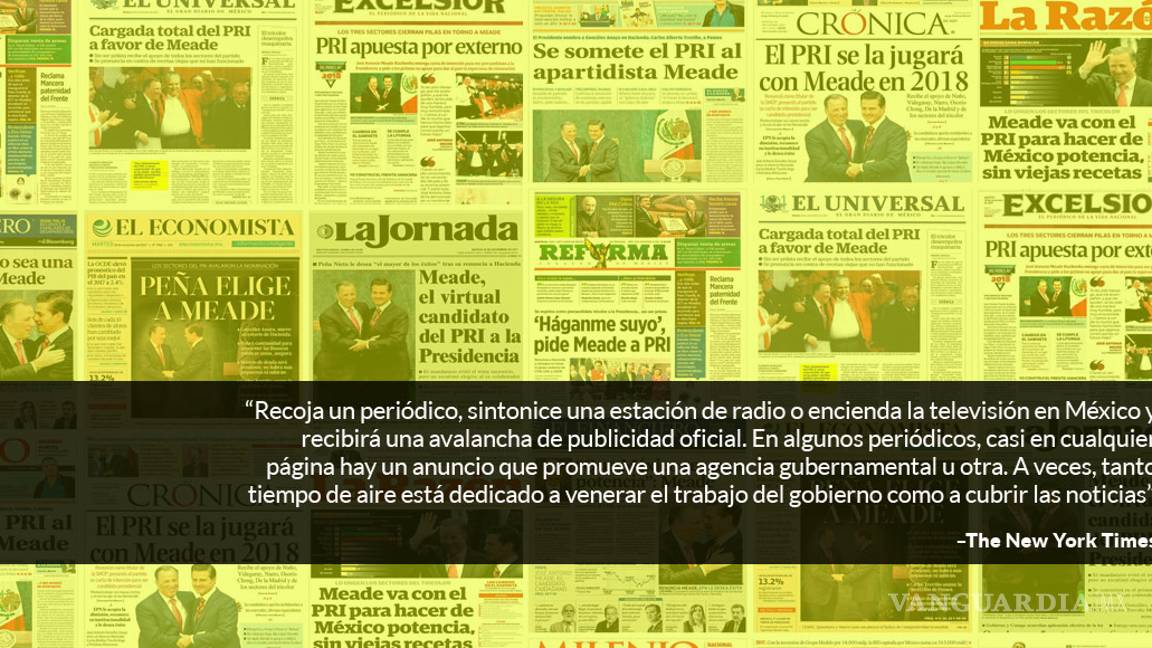 $!En México, el Gobierno tiene comprada la línea editorial de una gran parte de la prensa: NYT