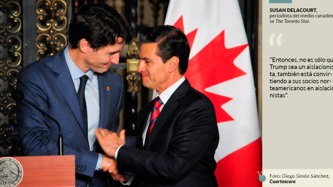 La prensa de Canadá arremete contra México: “aislacionista”, lo llama por abandonarlo en TLCAN