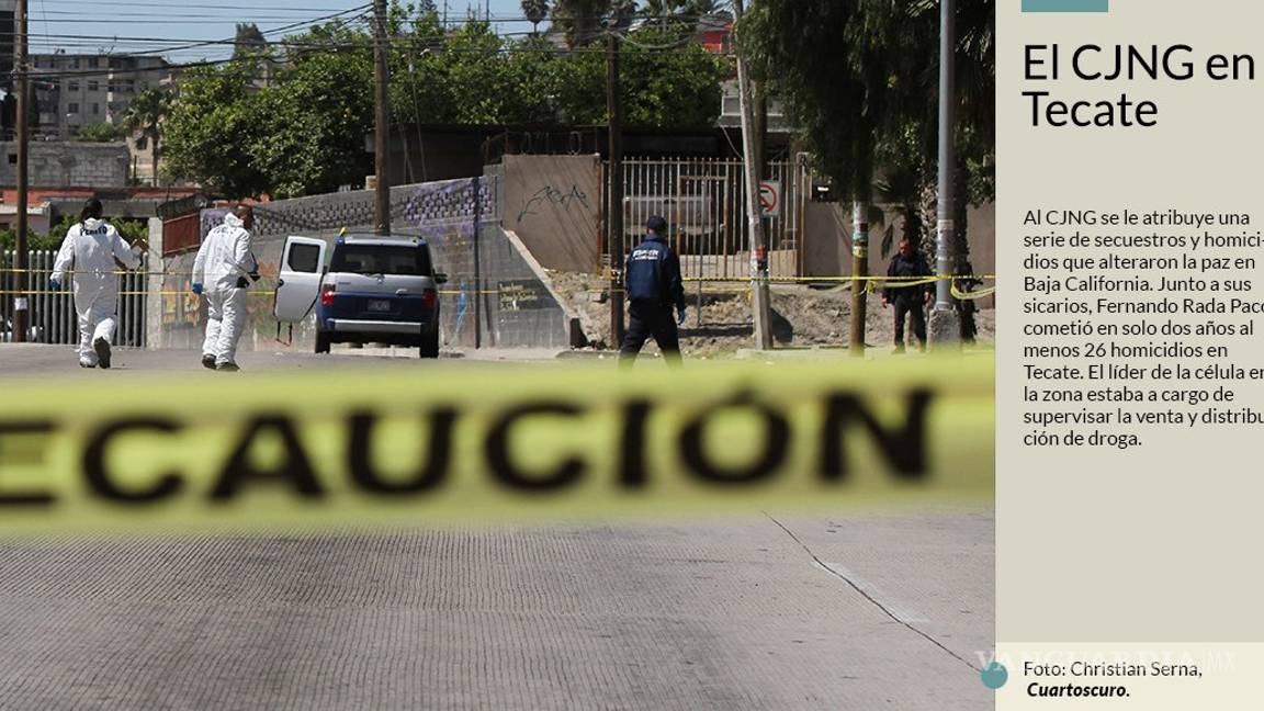 $!El Cártel Jalisco Nueva Generación volvió Tecate un infierno hasta que la célula entera cayó