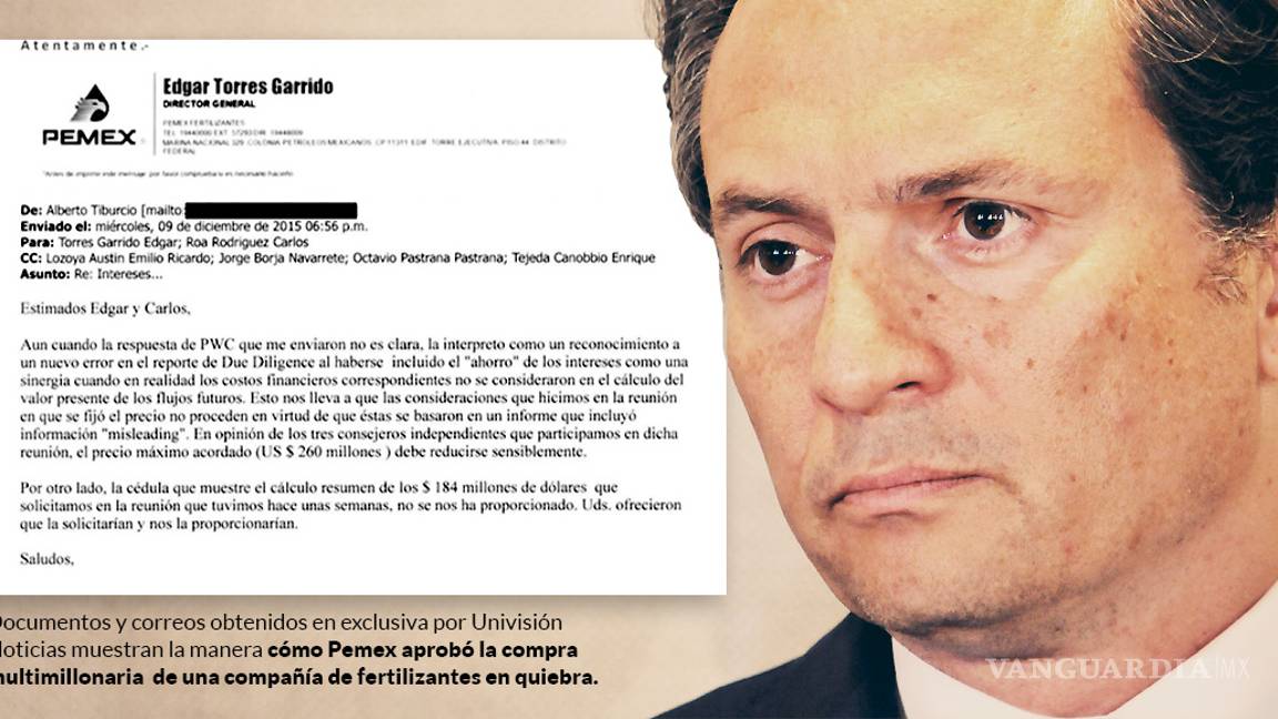 $!Emilio Lozoya presionó y amenazó al consejo de Pemex para comprar empresa quebrada, según Univisión