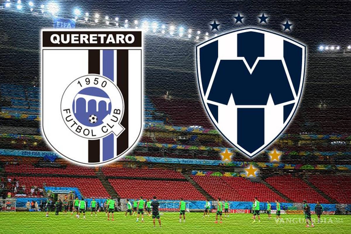 Sigue el minuto a minuto de Querétaro vs Monterrey