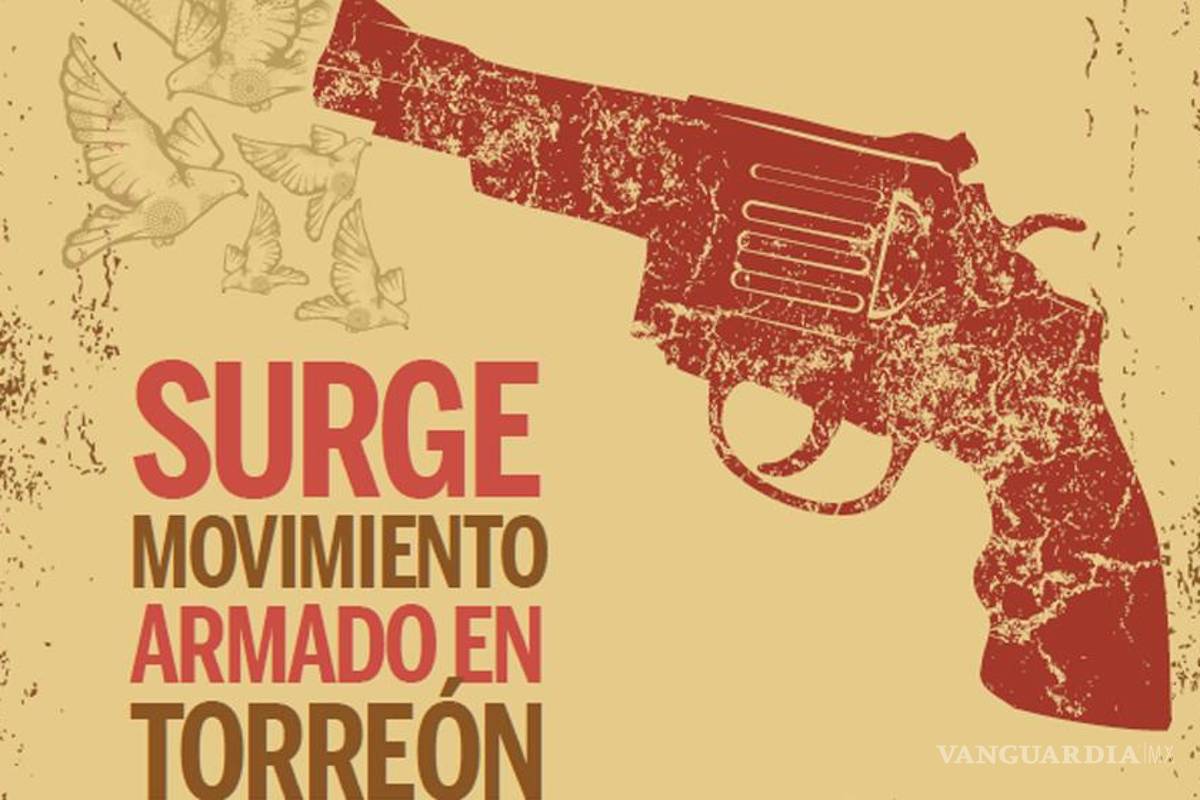 Surge movimiento armado en Torreón