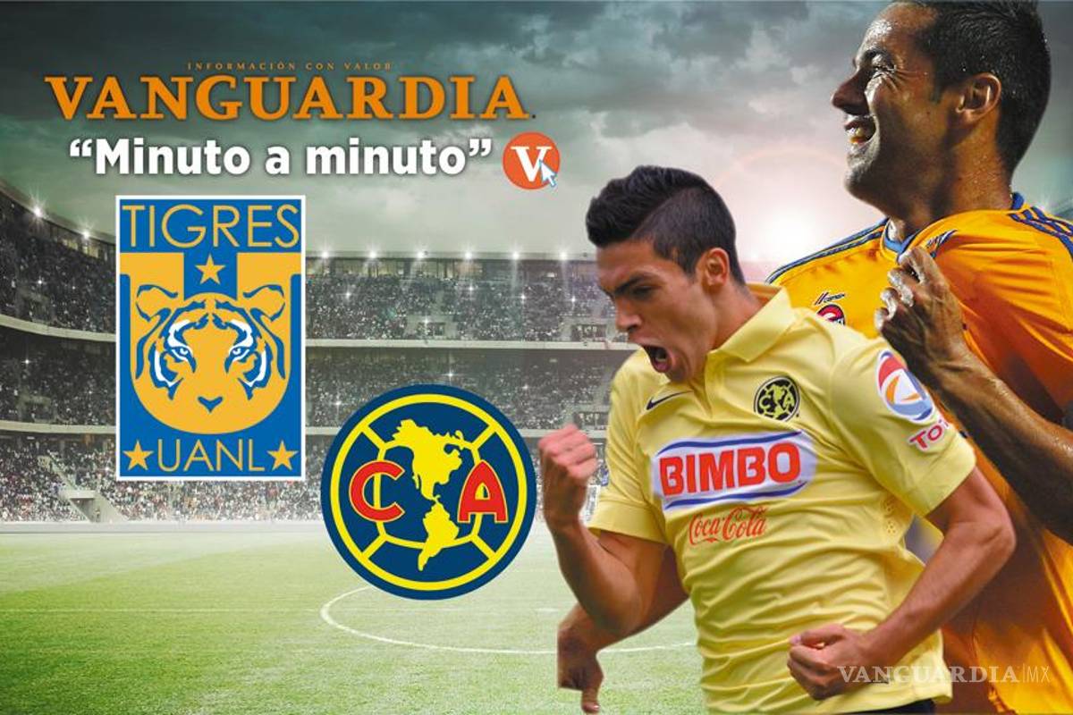 Así se vivió el minuto a minuto de Tigres vs América