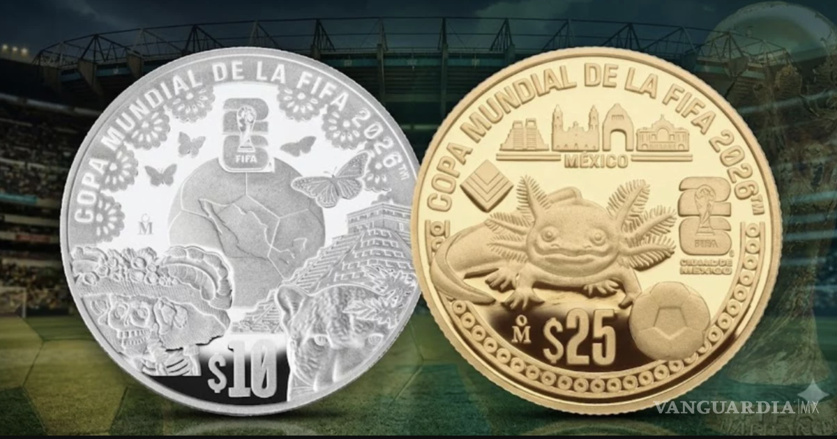 ¡Fiebre mundialista! Saldrán a la venta las monedas conmemorativas de oro y plata de Banxico