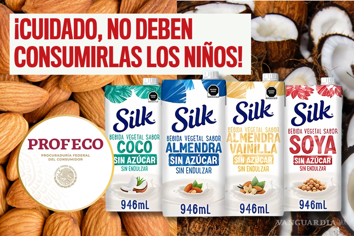 ¡Atención padres! Profeco revela que bebidas Silk no deben ser consumidas por niños