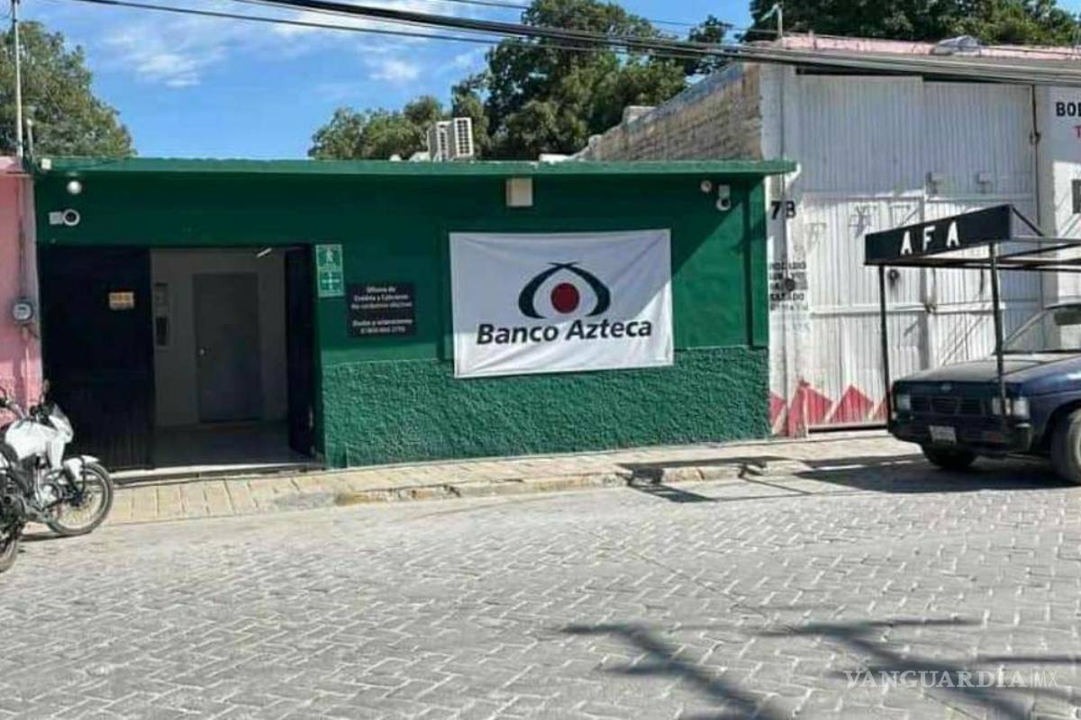 Allanan sucursal de Banco Azteca de Parras, en frustrado intento de robo