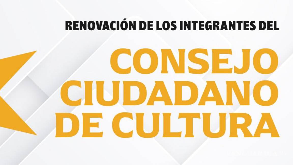 ¿Cómo inscribirse en la convocatoria para renovar el Consejo Ciudadano de Cultura de Coahuila?
