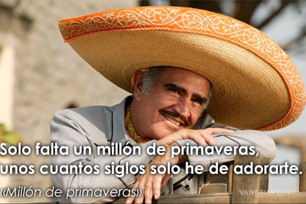 $!"Sigo siendo el rey" y otras 14 frases con las que recordaremos a Vicente Fernández