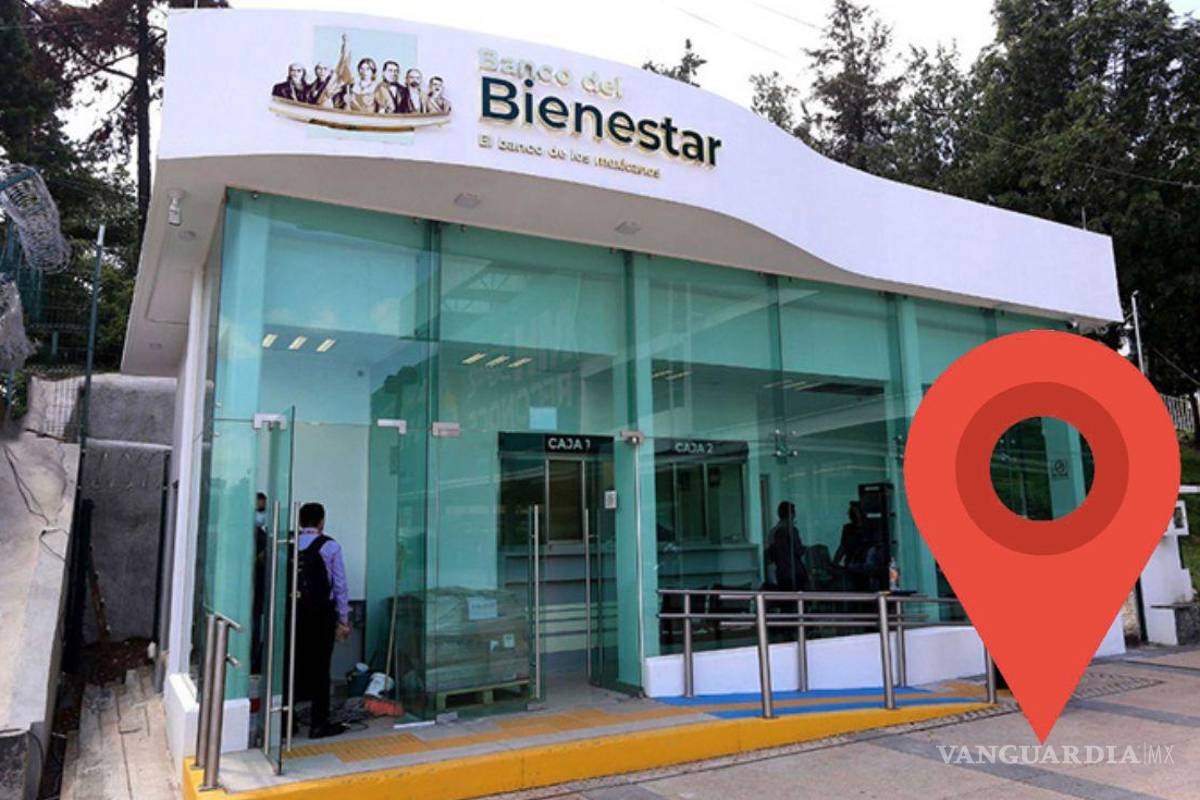Pensión del Bienestar... ¿dónde se ubica el Banco del Bienestar más cercano a mi domicilio para cobrar el pago doble de 12 mil pesos?