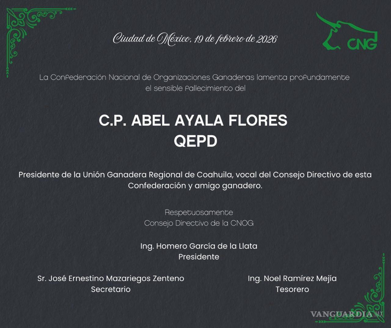 $!Abel Ayala Flores falleció en una clínica de Monterrey, donde recibía atención médica; su deceso fue confirmado por la Unión Ganadera Regional de Coahuila.