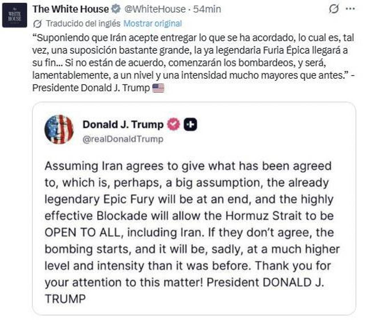 $!Donald Trump, dijo que, si Irán acepta las condiciones acordadas para la paz, dará por terminadas las operaciones militares y el bloqueo naval contra la república islámica.