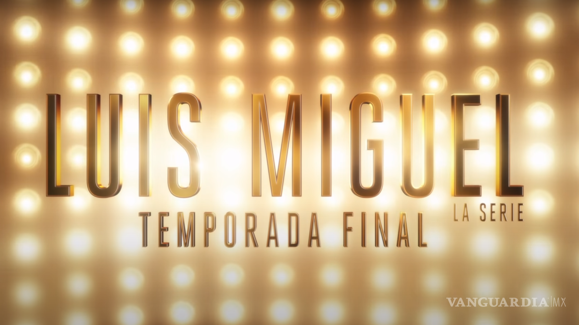 Regresa ‘El Sol’: anuncian tercera y última temporada de Luis Miguel, la serie