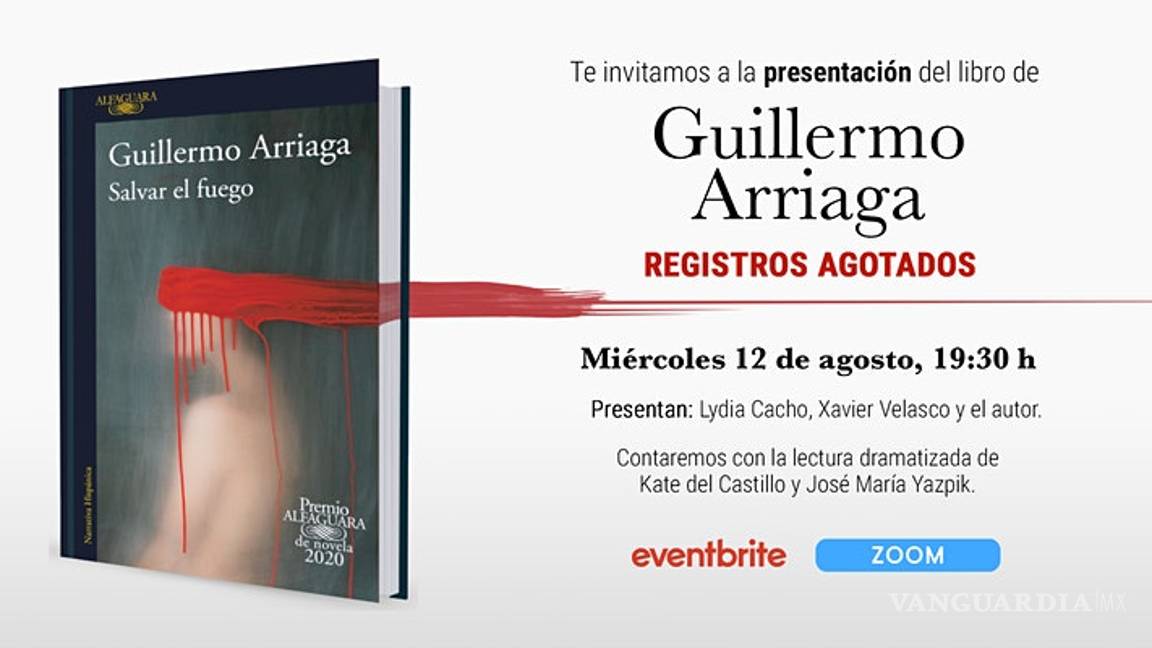 $!Kate del Castillo y Jose María Yazpik ofrecerán una lectura dramatizada de ‘Salvar el Fuego’, Premio Alfaguara 2020 de Guillermo Arriaga