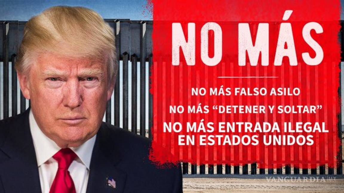 Primer tuit en español de Donald Trump es una amenaza a los migrantes, &quot;No Más&quot;
