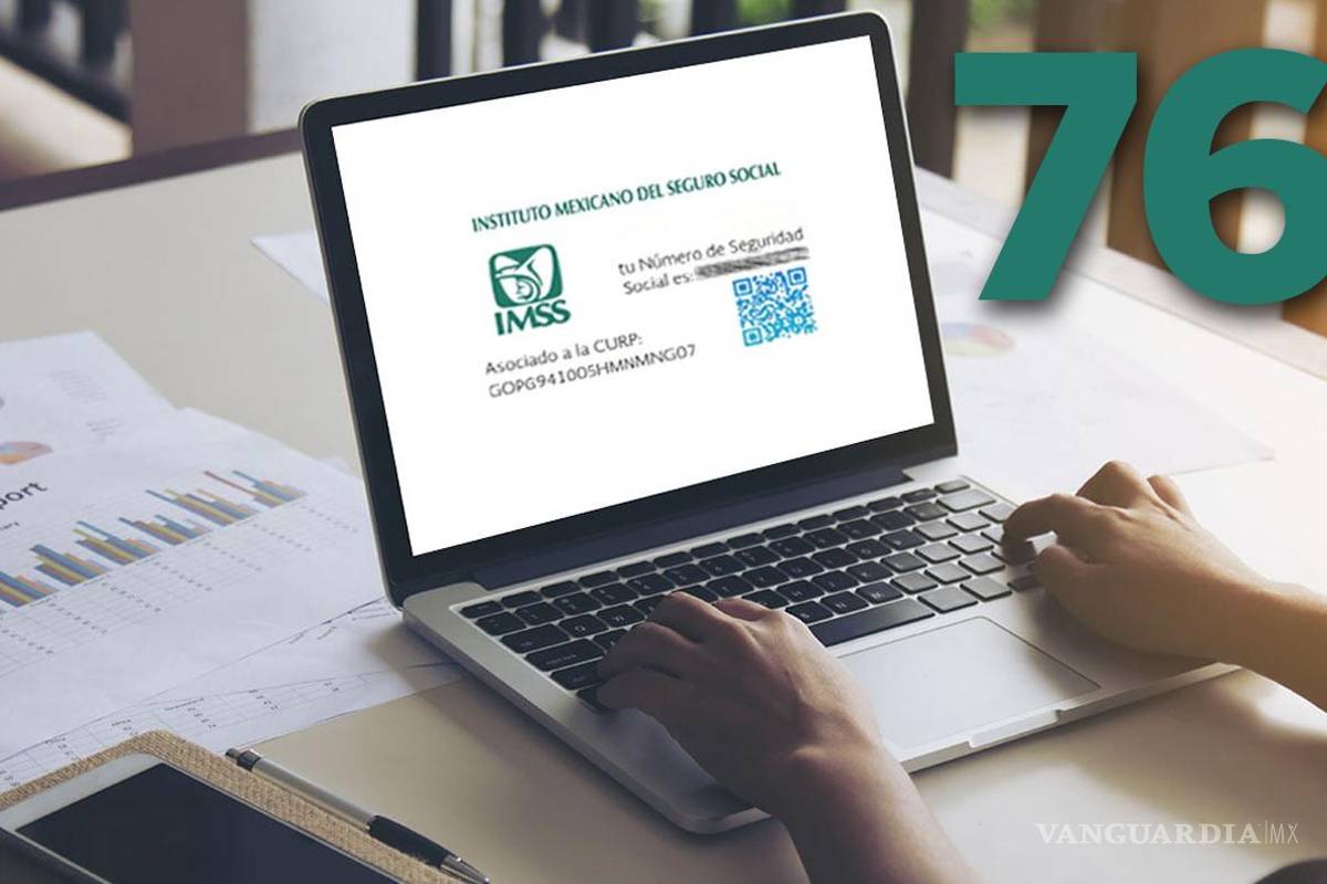 El misterio del número del Seguro Social (NSS) del IMSS... ¿Qué significa el código 76?