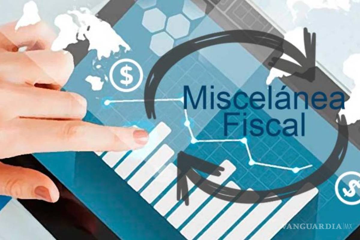 Así afectará tu bolsillo la Miscelánea Fiscal 2022